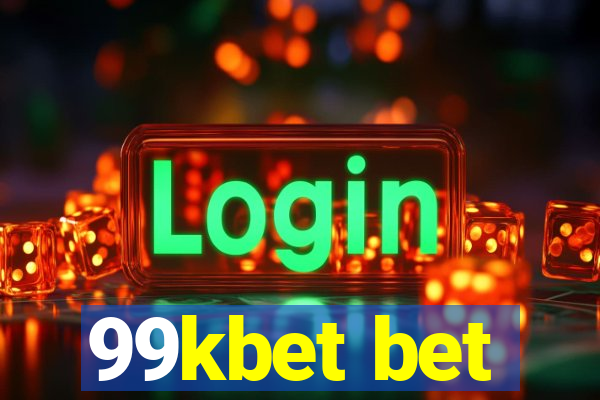 99kbet bet